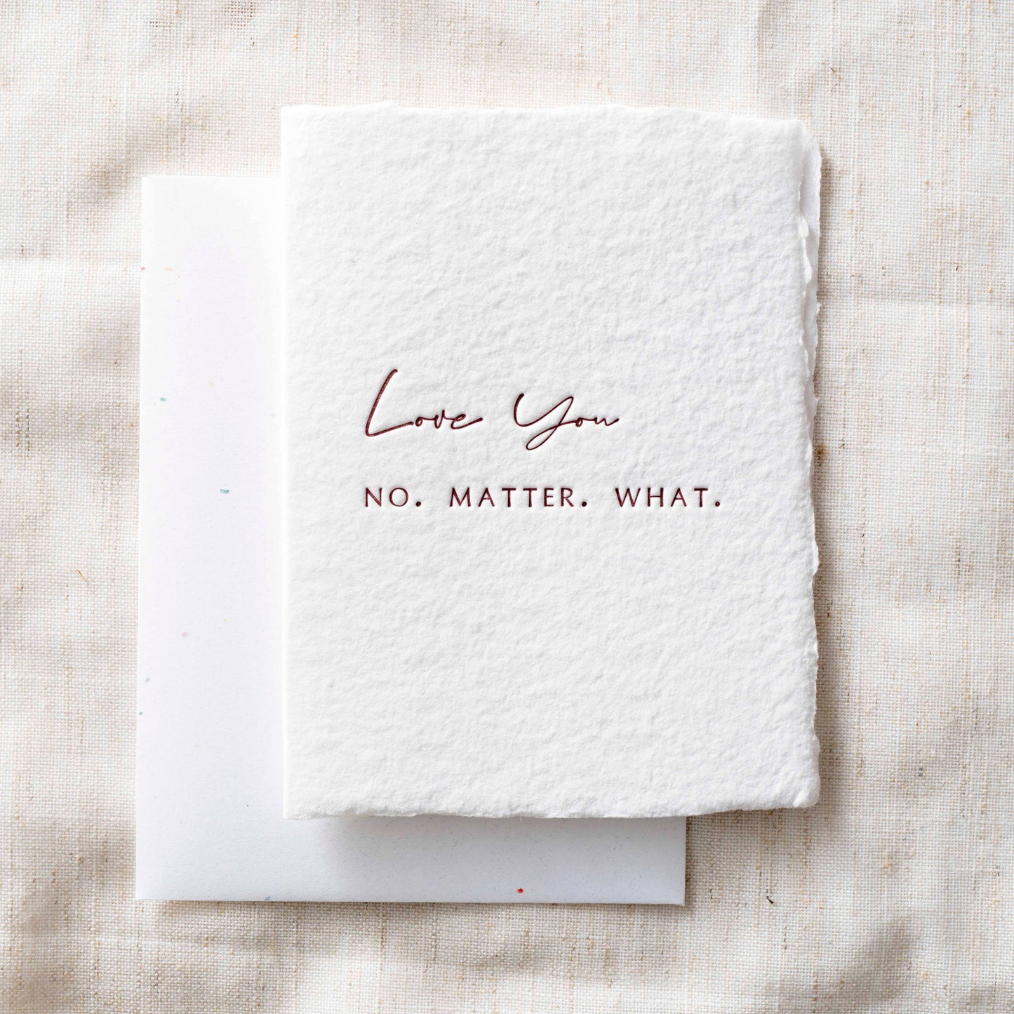 Love you No Matter What | Love Friend Greeting Card