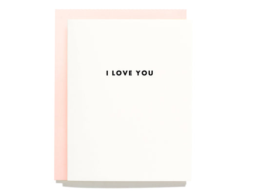 Futura I Love You - Letterpress Greeting Card