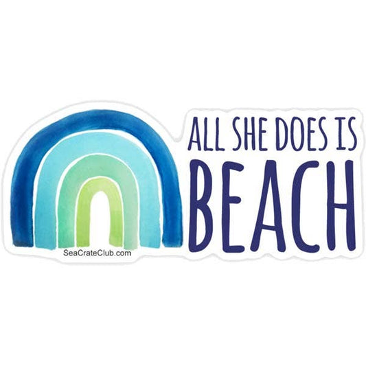 3" All She Does is Beach Sticker