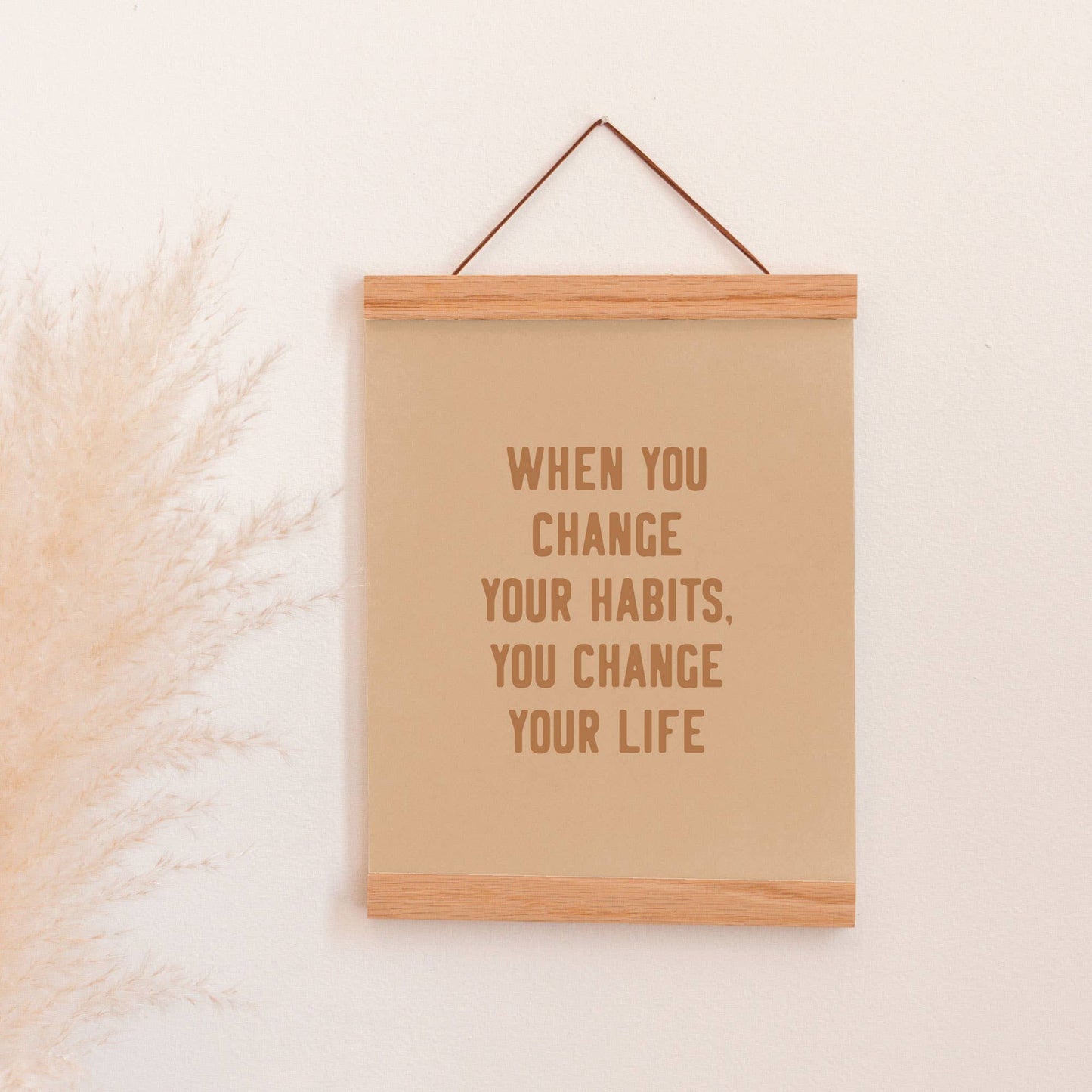 Change Your Habits Art Print